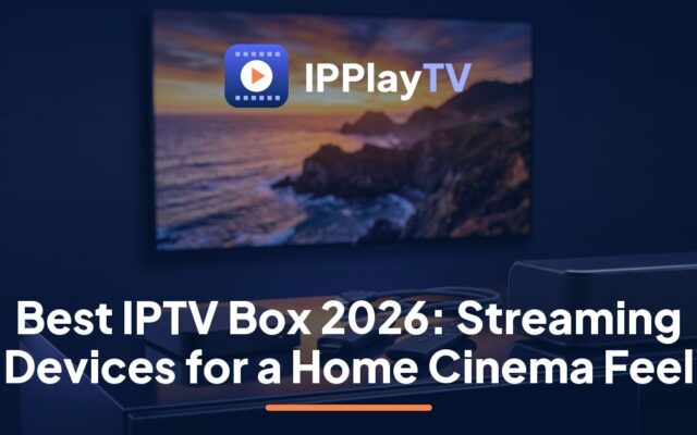 IPPlayTV guide to the best IPTV box: a streaming box and soundbar under a 4K HDR TV in a dark home cinema